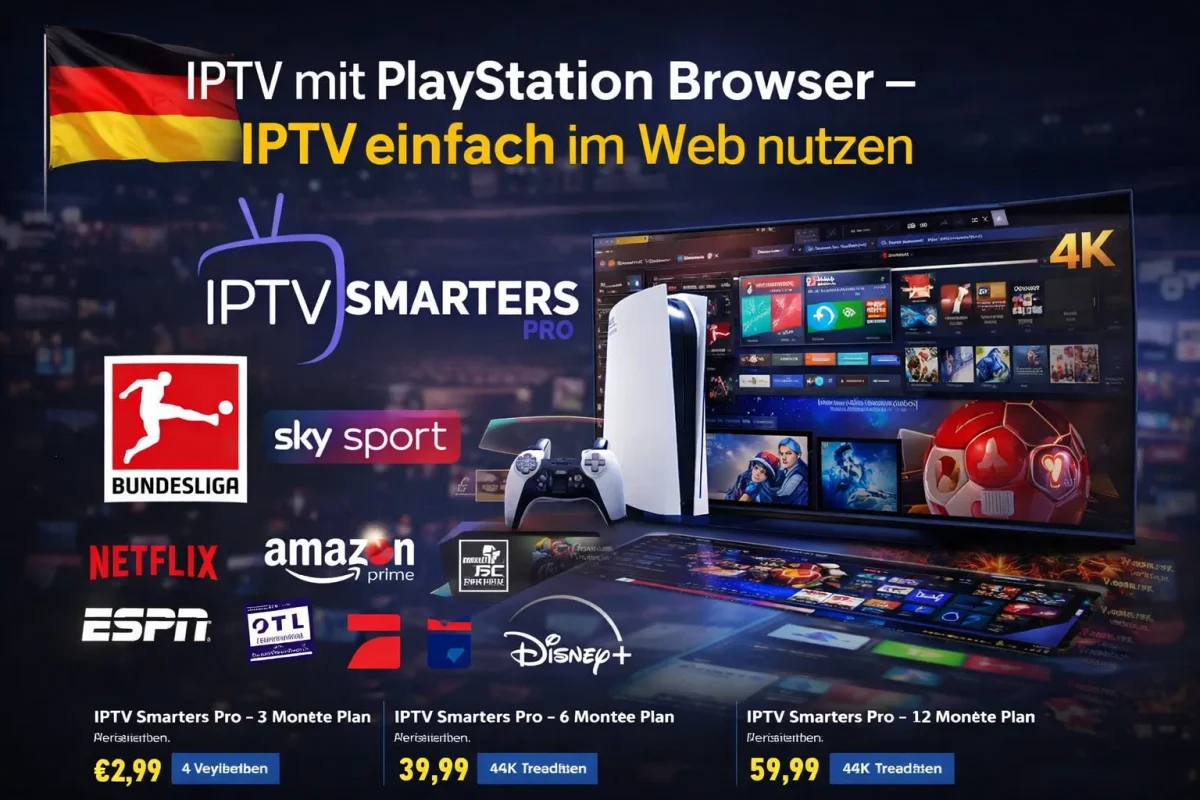 IPTV mit PlayStation Browser – IPTV einfach im Web nutzen