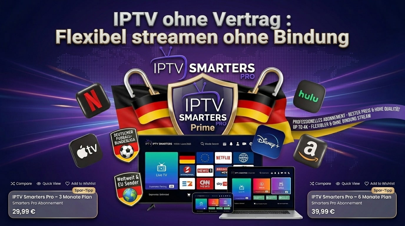IPTV ohne Vertrag : Flexibel streamen ohne Bindung