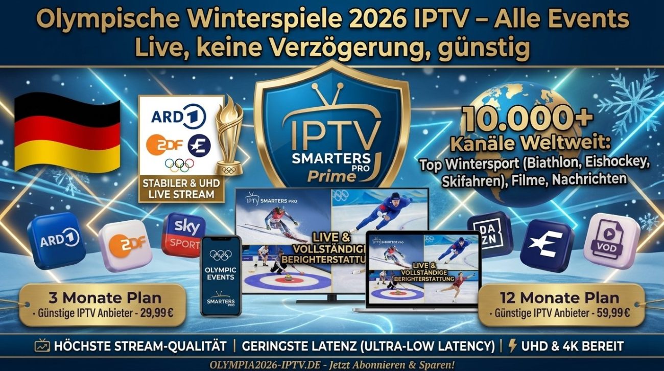 Olympische Winterspiele 2026 IPTV – Alle Events Live, keine Verzögerung, günstig