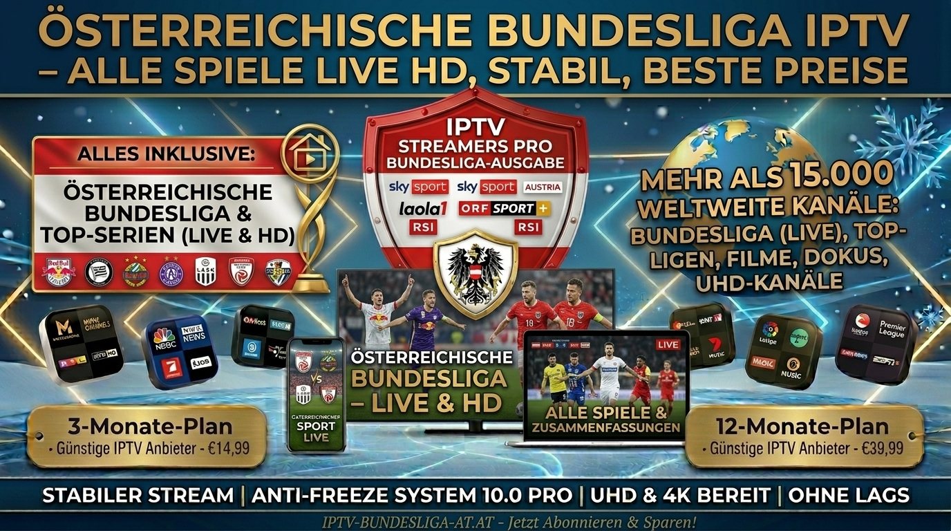 Österreichische Bundesliga IPTV – Alle Spiele Live HD, stabil, beste Preise