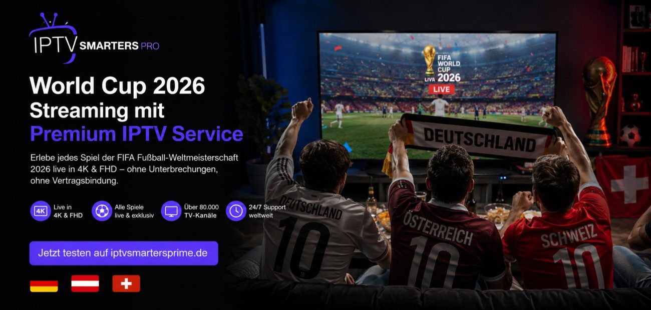 World Cup 2026 Streaming mit Premium IPTV Service