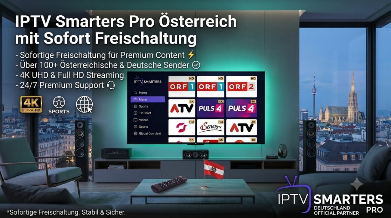 IPTV Smarters Pro Österreich mit Sofort Freischaltung